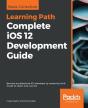 Complete Ios 12 Development Guide - Preview