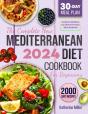 Complete New Mediterranean Diet Cookbook For Beginners 2024 - Preview