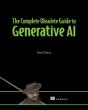 Complete Obsolete Guide To Generative Ai - Preview
