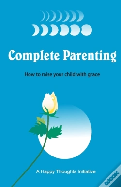 Capa do artigo Complete Parenting - How To Raise Your C