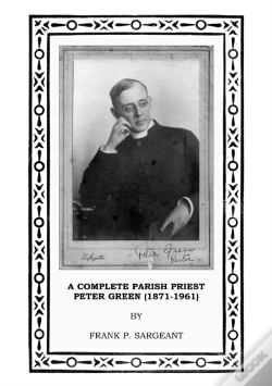 Capa do artigo Complete Parish Priest Peter Green (1871-1961)