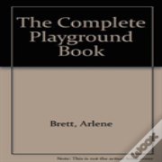 Complete Playground Book