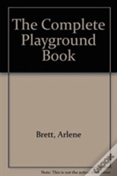 Complete Playground Book