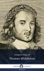 Complete Plays And Poetry Of Thomas Middleton (Delphi Classics) - Preview