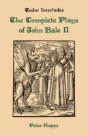 Complete Plays Of John Bale Volume 2 - Preview