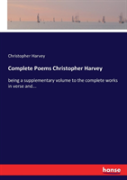 Complete Poems Christopher Harvey