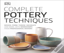 Complete Pottery Techniques