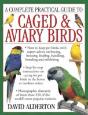 Complete Practical Guide To Caged & Aviary Birds - Preview