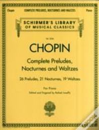 Complete Preludes, Nocturnes & Waltzes