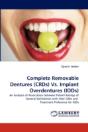 Complete Removable Dentures (Crds) Vs. Implant Overdentures (Iods) - Preview