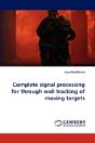Complete Signal Processing For Through Wall Tracking Of Moving Targets - Preview