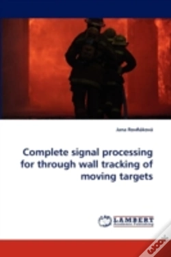 Capa do artigo Complete Signal Processing For Through Wall Tracking Of Moving Targets