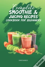Capa do artigo Complete Smoothie & Juicing Recipes Cookbook For Beginners