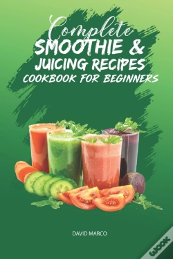 Capa do artigo Complete Smoothie & Juicing Recipes Cookbook For Beginners