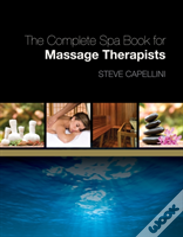 Complete Spa Book For Massage Therapists