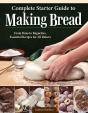 Complete Starter Guide To Making Bread - Preview