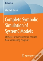 Complete Symbolic Simulation Of Systemc Models