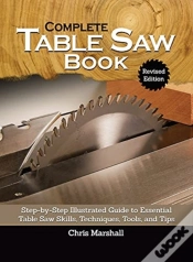 Capa do artigo Complete Table Saw Book, Revised Edition