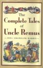 Complete Tales Of Uncle Remus - Preview