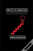Complete The Famous Quote