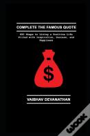 Complete The Famous Quote