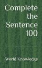 Complete The Sentence 100 - Preview