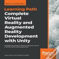 Complete Virtual Reality And Augmented Reality Development With Unity