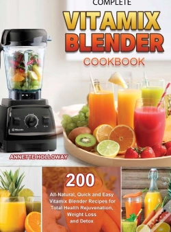 Capa do artigo Complete Vitamix Blender Cookbook