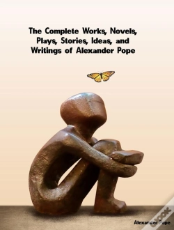 Capa do artigo Complete Works, Novels, Plays, Stories, Ideas, And Writings Of Alexander Pope