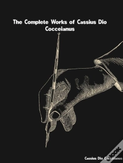 Capa do artigo Complete Works Of Cassius Dio Cocceianus