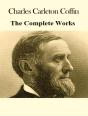 Complete Works Of Charles Carleton Coffin - Preview