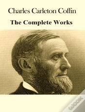 Capa do artigo Complete Works Of Charles Carleton Coffin