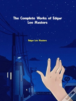 Capa do artigo Complete Works Of Edgar Lee Masters