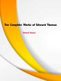 Complete Works Of Edward Thomas - Preview
