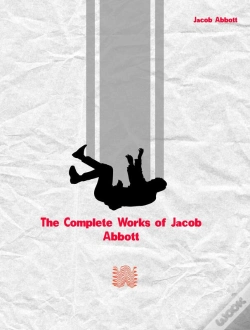 Capa do artigo Complete Works Of Jacob Abbott