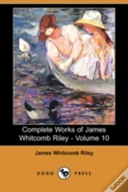 Capa do artigo Complete Works Of James Whitcomb Riley - Volume 10 (Dodo Press)