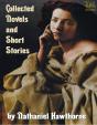 Complete Works Of Nathaniel Hawthorne Text, Summary, Motifs And Notes (Annotated) - Preview