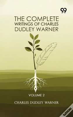 Capa do artigo Complete Writings Of Charles Dudley Warner: Volume 2