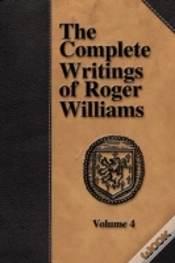Capa do artigo Complete Writings Of Roger Williams - Volume 4