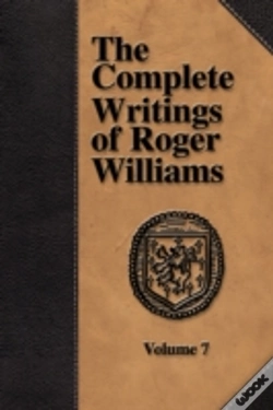 Capa do artigo Complete Writings Of Roger Williams - Volume 7