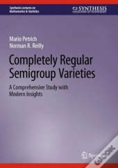 Completely Regular Semigroup Varieties