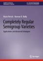 Completely Regular Semigroup Varieties - Preview