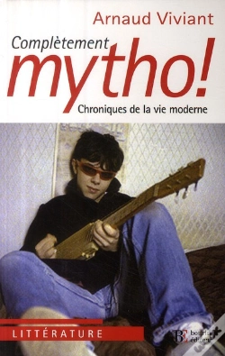Capa do artigo Complètement Mytho ! Chronique De La Vie Moderne