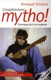 Capa do artigo Complètement Mytho ! Chronique De La Vie Moderne