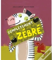 Complètement Zébré