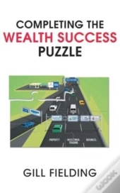Completing The Wealth Success Puzzle