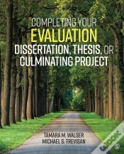 Capa do artigo Completing Your Evaluation Dissertation, Thesis, Or Culminating Project