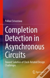 Completion Detection In Asynchronous Circuits