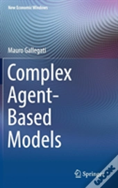 Complex Agent-Based Models