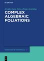 Complex Algebraic Foliations - Preview